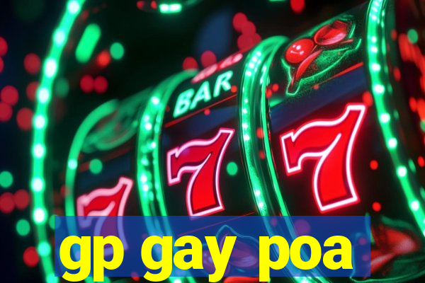 gp gay poa